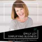 Episode 34 - Simplifying Manufacturing and Business with Emily Ley