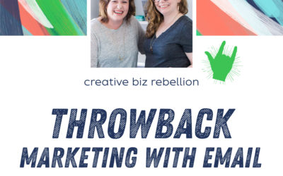 Throwback Episode – Episode 73 – Marketing with Email