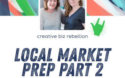 Episode 116 – Local Market Prep Part 2