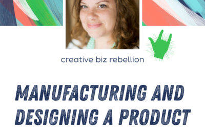 Episode 117 – Manufacturing and Designing a Product with Nicole Ketchum