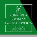 Episode 42 - Running a Business for Introverts